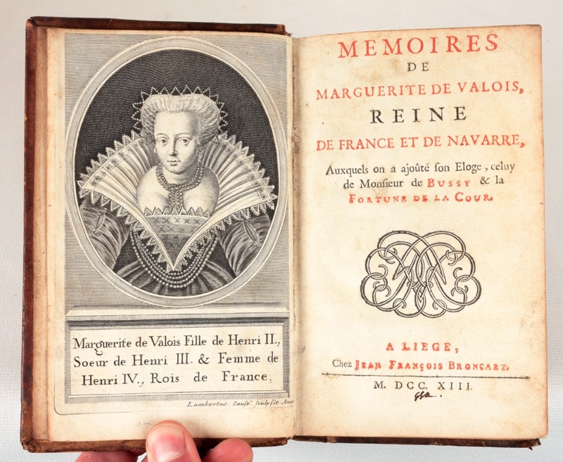 Mémoires de Marguerite de Valois, reine de France et de Navarre, auxquels...